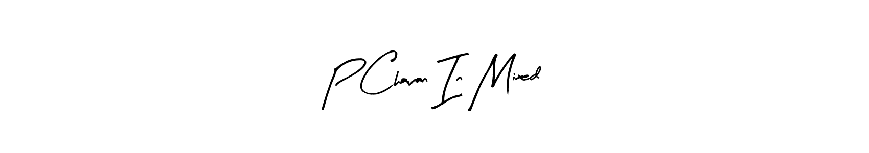 How to make P Chavan In Mixed name signature. Use Arty Signature style for creating short signs online. This is the latest handwritten sign. P Chavan In Mixed signature style 8 images and pictures png