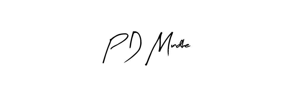It looks lik you need a new signature style for name P D Mundhe. Design unique handwritten (Arty Signature) signature with our free signature maker in just a few clicks. P D Mundhe signature style 8 images and pictures png