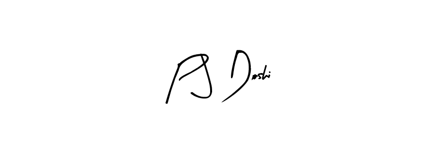 Use a signature maker to create a handwritten signature online. With this signature software, you can design (Arty Signature) your own signature for name P J Doshi. P J Doshi signature style 8 images and pictures png