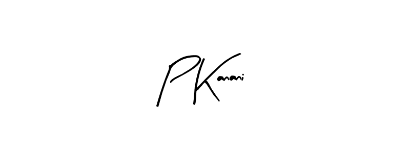 Create a beautiful signature design for name P Kanani. With this signature (Arty Signature) fonts, you can make a handwritten signature for free. P Kanani signature style 8 images and pictures png