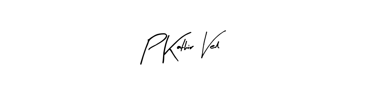 How to make P Kathir Vel name signature. Use Arty Signature style for creating short signs online. This is the latest handwritten sign. P Kathir Vel signature style 8 images and pictures png