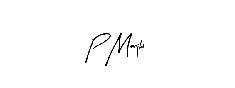 How to make P Manjhi signature? Arty Signature is a professional autograph style. Create handwritten signature for P Manjhi name. P Manjhi signature style 8 images and pictures png