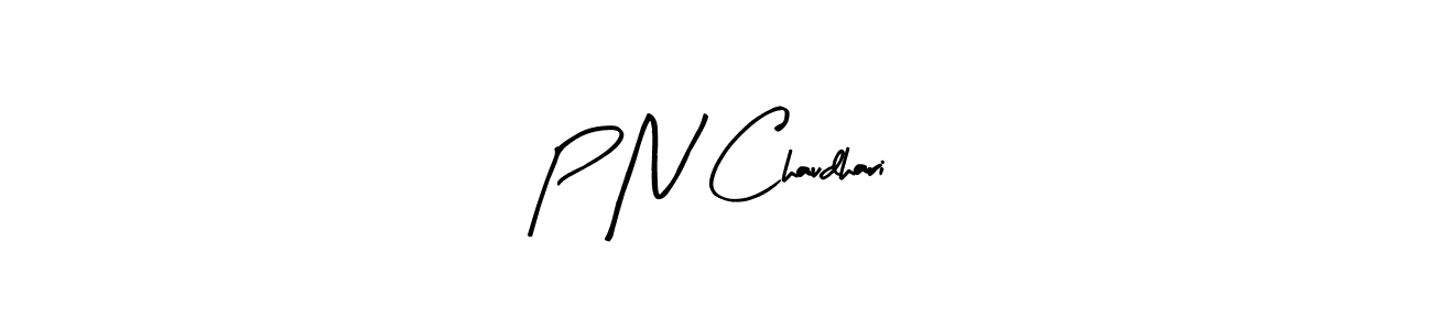 How to make P N Chaudhari signature? Arty Signature is a professional autograph style. Create handwritten signature for P N Chaudhari name. P N Chaudhari signature style 8 images and pictures png