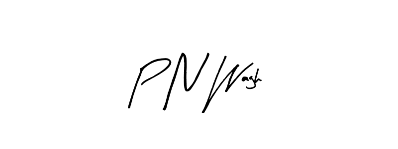 Create a beautiful signature design for name P N Wagh. With this signature (Arty Signature) fonts, you can make a handwritten signature for free. P N Wagh signature style 8 images and pictures png