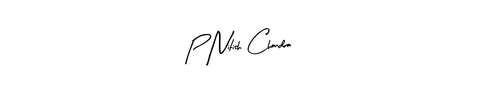 Also we have P Nitish Chandra name is the best signature style. Create professional handwritten signature collection using Arty Signature autograph style. P Nitish Chandra signature style 8 images and pictures png