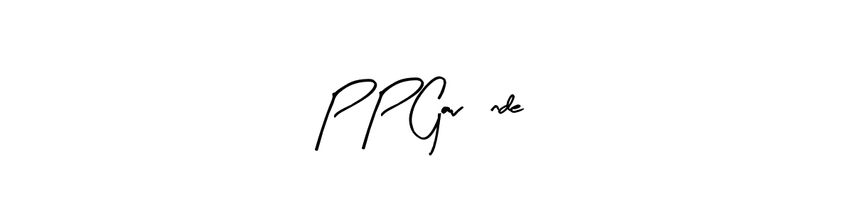 Once you've used our free online signature maker to create your best signature Arty Signature style, it's time to enjoy all of the benefits that P P Gavànde name signing documents. P P Gavànde signature style 8 images and pictures png