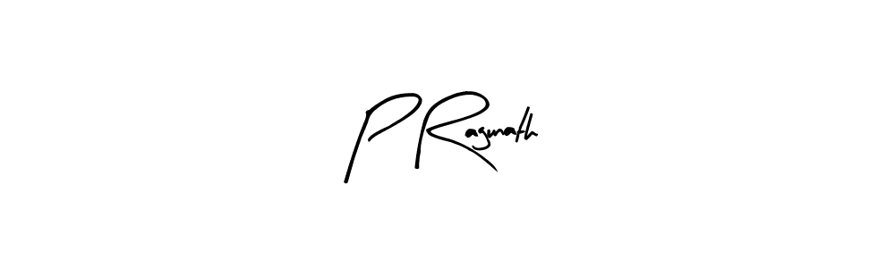 You should practise on your own different ways (Arty Signature) to write your name (P Ragunath) in signature. don't let someone else do it for you. P Ragunath signature style 8 images and pictures png