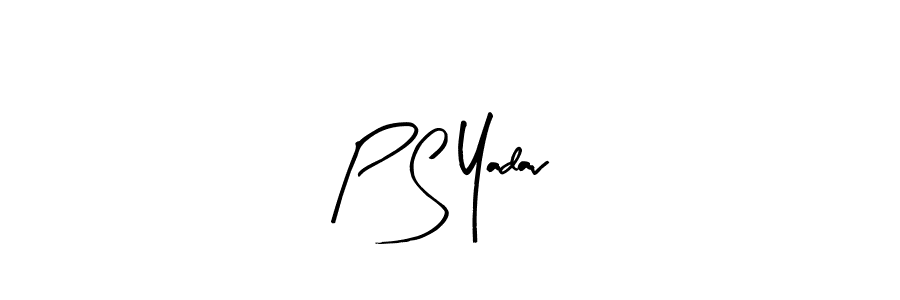 How to make P S Yadav signature? Arty Signature is a professional autograph style. Create handwritten signature for P S Yadav name. P S Yadav signature style 8 images and pictures png