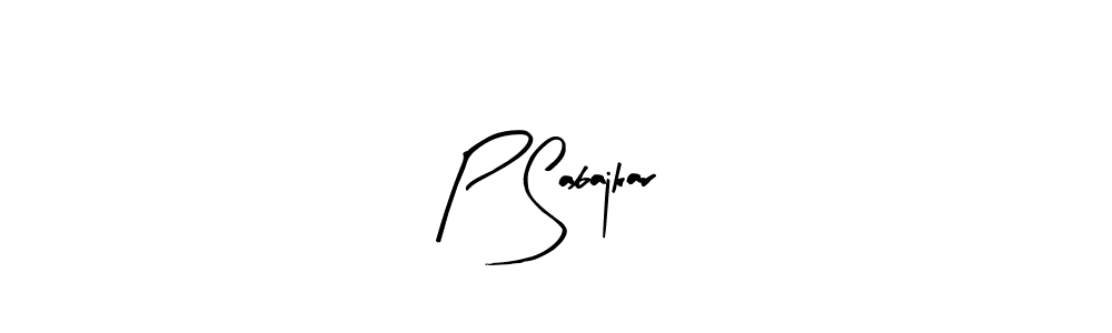 You should practise on your own different ways (Arty Signature) to write your name (P Sabajkar) in signature. don't let someone else do it for you. P Sabajkar signature style 8 images and pictures png