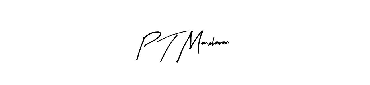 How to make P T Manoharan name signature. Use Arty Signature style for creating short signs online. This is the latest handwritten sign. P T Manoharan signature style 8 images and pictures png