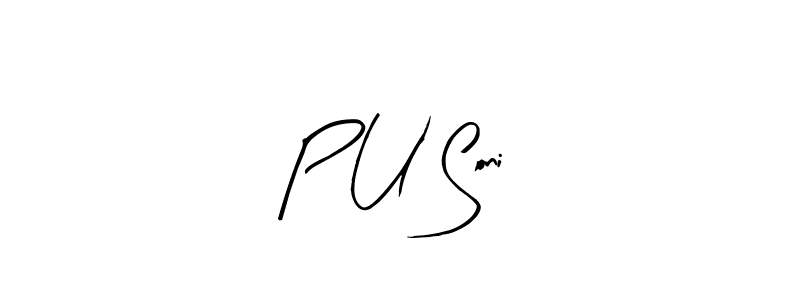 P U Soni stylish signature style. Best Handwritten Sign (Arty Signature) for my name. Handwritten Signature Collection Ideas for my name P U Soni. P U Soni signature style 8 images and pictures png