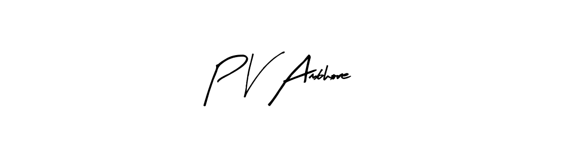 Also we have P V Ambhore name is the best signature style. Create professional handwritten signature collection using Arty Signature autograph style. P V Ambhore signature style 8 images and pictures png