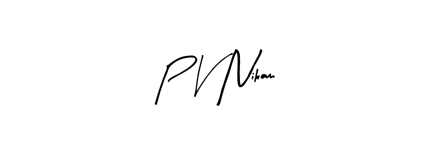 Make a beautiful signature design for name P V Nikam. Use this online signature maker to create a handwritten signature for free. P V Nikam signature style 8 images and pictures png