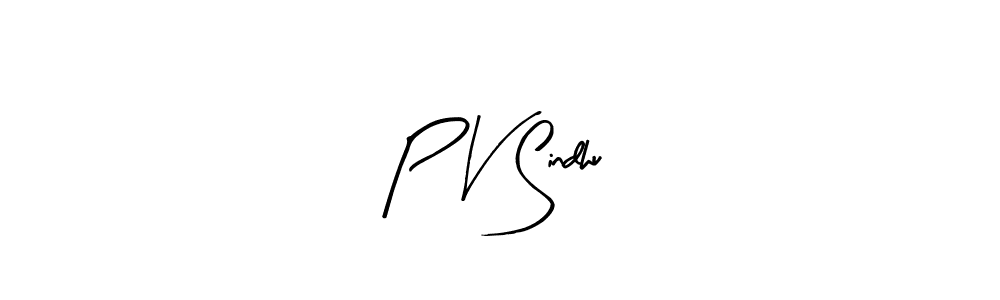 Create a beautiful signature design for name P V Sindhu. With this signature (Arty Signature) fonts, you can make a handwritten signature for free. P V Sindhu signature style 8 images and pictures png
