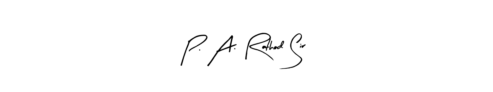 Also we have P. A. Rathod Sir name is the best signature style. Create professional handwritten signature collection using Arty Signature autograph style. P. A. Rathod Sir signature style 8 images and pictures png