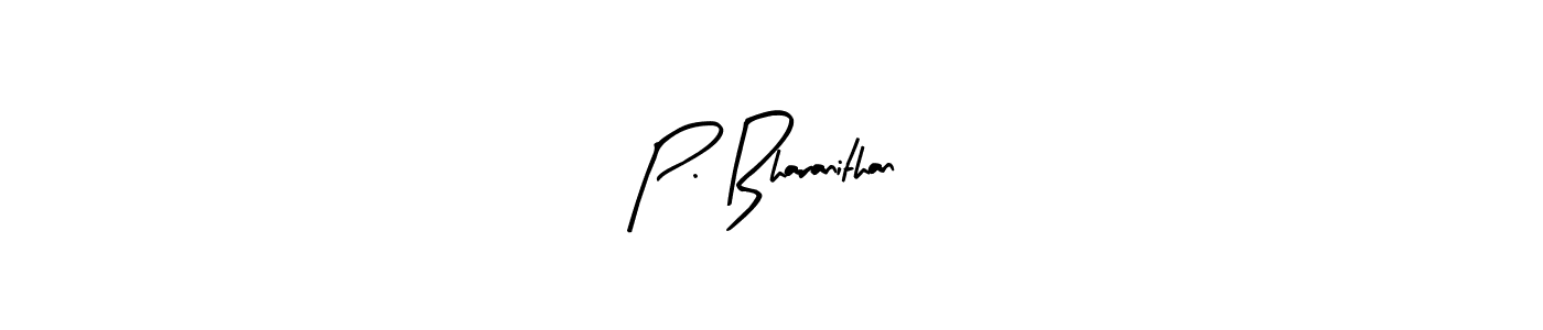 Make a beautiful signature design for name P. Bharanithan. With this signature (Arty Signature) style, you can create a handwritten signature for free. P. Bharanithan signature style 8 images and pictures png