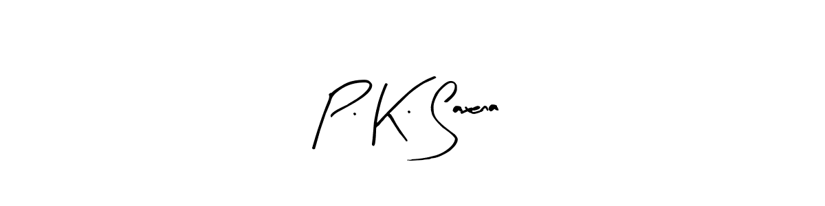 How to make P. K. Saxena name signature. Use Arty Signature style for creating short signs online. This is the latest handwritten sign. P. K. Saxena signature style 8 images and pictures png