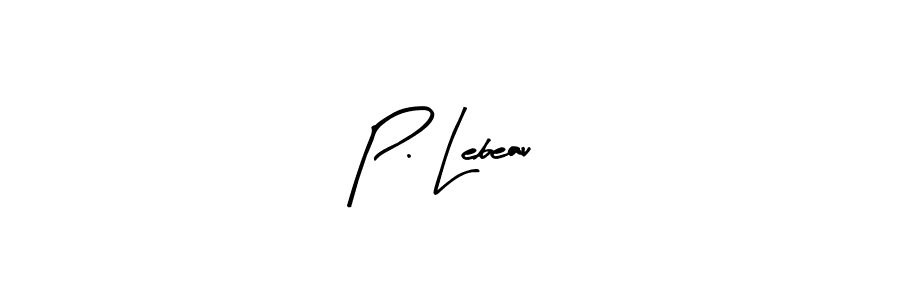 Here are the top 10 professional signature styles for the name P. Lebeau. These are the best autograph styles you can use for your name. P. Lebeau signature style 8 images and pictures png