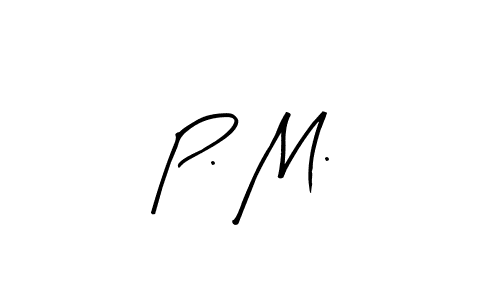 P. M. stylish signature style. Best Handwritten Sign (Arty Signature) for my name. Handwritten Signature Collection Ideas for my name P. M.. P. M. signature style 8 images and pictures png