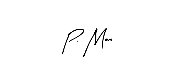 Make a short P. Mani signature style. Manage your documents anywhere anytime using Arty Signature. Create and add eSignatures, submit forms, share and send files easily. P. Mani signature style 8 images and pictures png