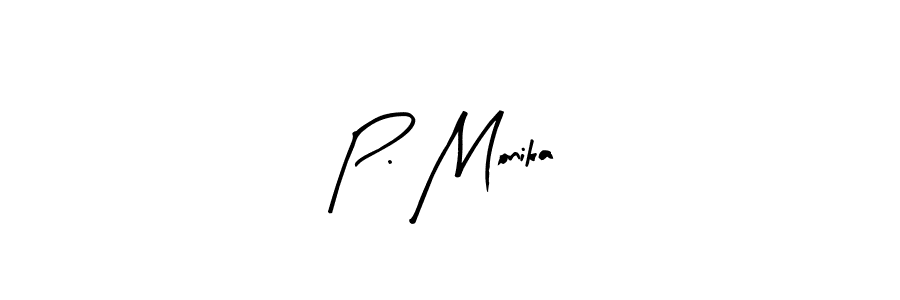 P. Monika stylish signature style. Best Handwritten Sign (Arty Signature) for my name. Handwritten Signature Collection Ideas for my name P. Monika. P. Monika signature style 8 images and pictures png