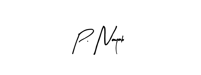 How to make P. Nayak name signature. Use Arty Signature style for creating short signs online. This is the latest handwritten sign. P. Nayak signature style 8 images and pictures png