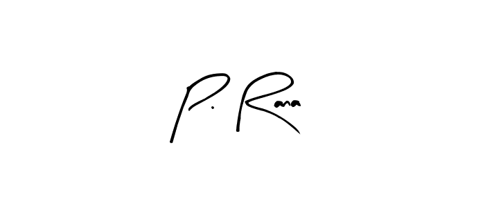 P. Rana stylish signature style. Best Handwritten Sign (Arty Signature) for my name. Handwritten Signature Collection Ideas for my name P. Rana. P. Rana signature style 8 images and pictures png