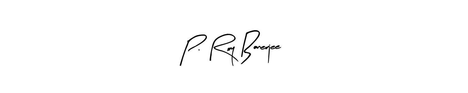 How to make P. Roy Banerjee name signature. Use Arty Signature style for creating short signs online. This is the latest handwritten sign. P. Roy Banerjee signature style 8 images and pictures png