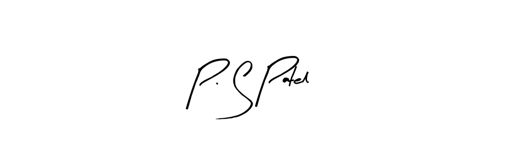 Create a beautiful signature design for name P. S Patel. With this signature (Arty Signature) fonts, you can make a handwritten signature for free. P. S Patel signature style 8 images and pictures png