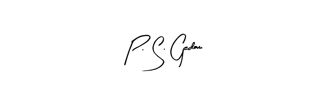 Once you've used our free online signature maker to create your best signature Arty Signature style, it's time to enjoy all of the benefits that P. S. Gedam name signing documents. P. S. Gedam signature style 8 images and pictures png