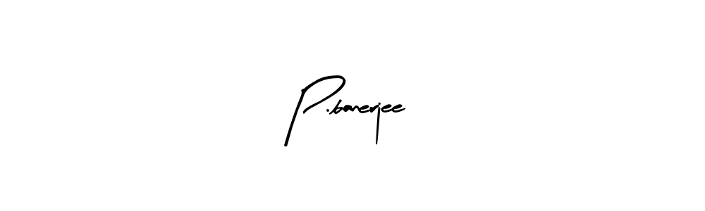How to make P.banerjee signature? Arty Signature is a professional autograph style. Create handwritten signature for P.banerjee name. P.banerjee signature style 8 images and pictures png