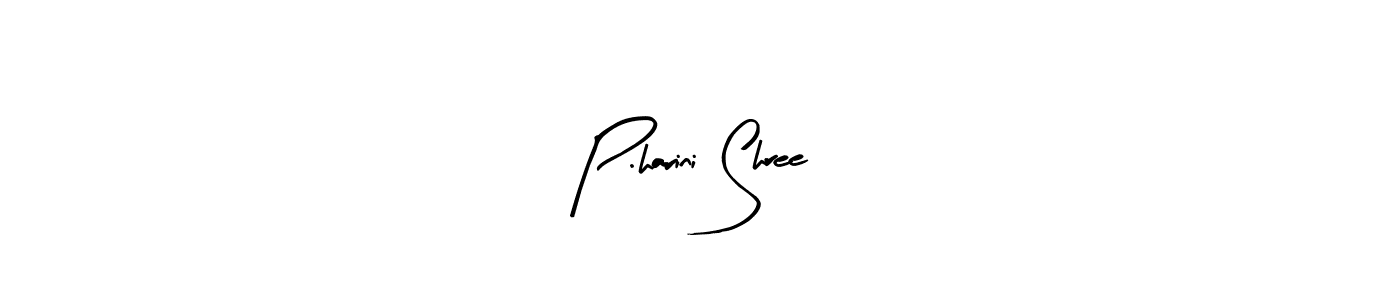 Make a beautiful signature design for name P.harini Shree. With this signature (Arty Signature) style, you can create a handwritten signature for free. P.harini Shree signature style 8 images and pictures png