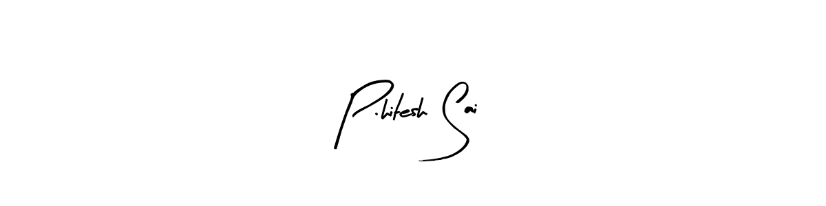 P.hitesh Sai stylish signature style. Best Handwritten Sign (Arty Signature) for my name. Handwritten Signature Collection Ideas for my name P.hitesh Sai. P.hitesh Sai signature style 8 images and pictures png