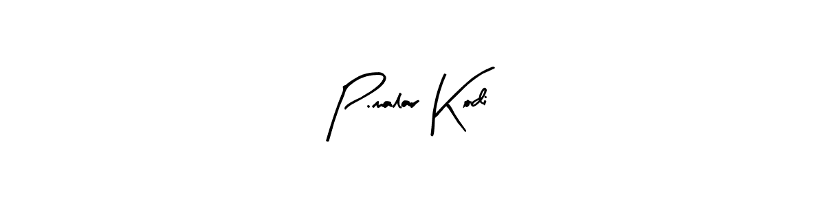 You can use this online signature creator to create a handwritten signature for the name P.malar Kodi. This is the best online autograph maker. P.malar Kodi signature style 8 images and pictures png
