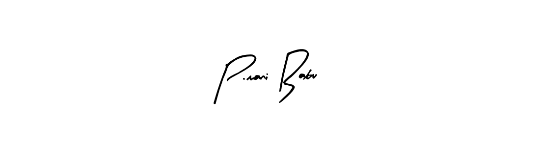 Design your own signature with our free online signature maker. With this signature software, you can create a handwritten (Arty Signature) signature for name P.mani Babu. P.mani Babu signature style 8 images and pictures png