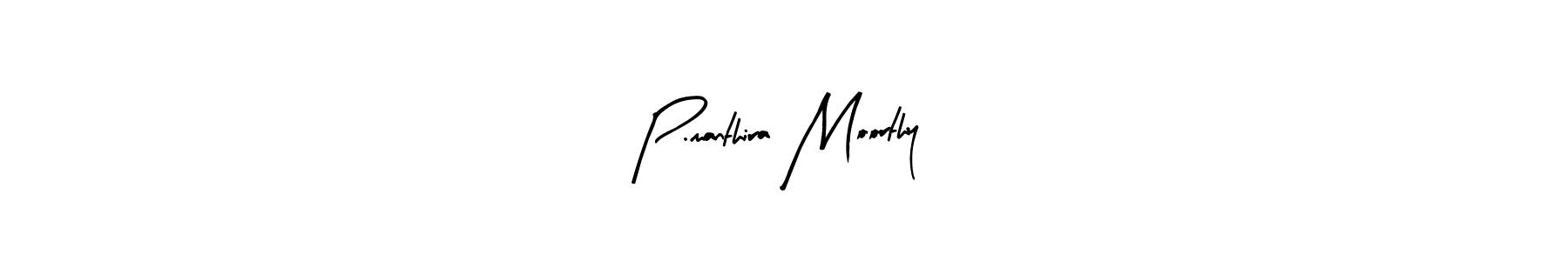 P.manthira Moorthy stylish signature style. Best Handwritten Sign (Arty Signature) for my name. Handwritten Signature Collection Ideas for my name P.manthira Moorthy. P.manthira Moorthy signature style 8 images and pictures png