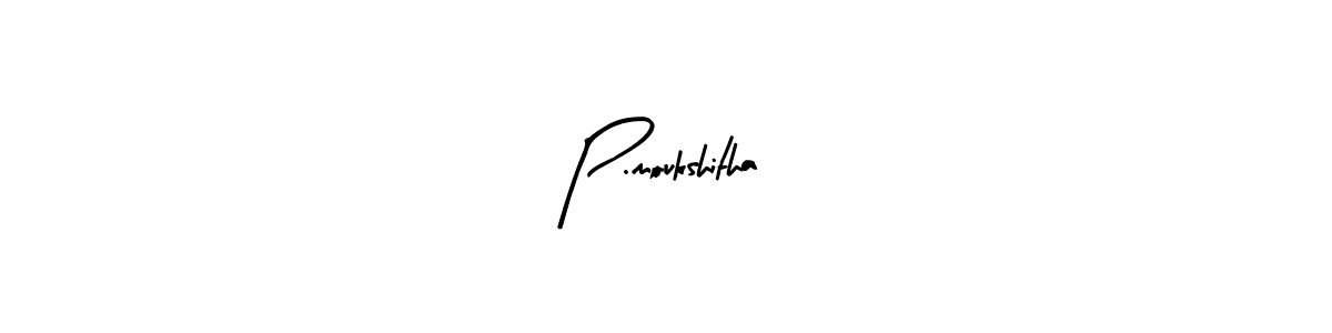 This is the best signature style for the P.moukshitha name. Also you like these signature font (Arty Signature). Mix name signature. P.moukshitha signature style 8 images and pictures png