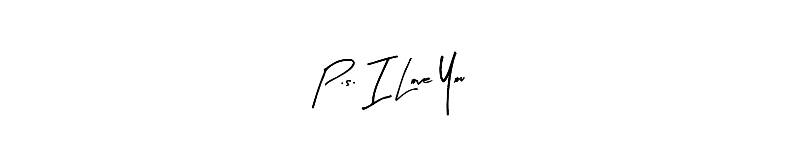 Also You can easily find your signature by using the search form. We will create P.s. I Love You! name handwritten signature images for you free of cost using Arty Signature sign style. P.s. I Love You! signature style 8 images and pictures png