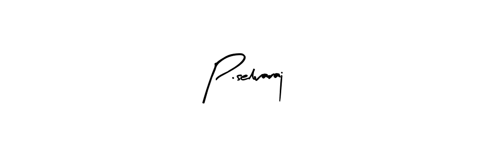 Create a beautiful signature design for name P.selvaraj. With this signature (Arty Signature) fonts, you can make a handwritten signature for free. P.selvaraj signature style 8 images and pictures png