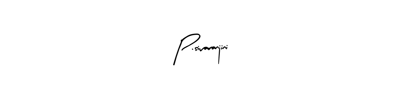 Create a beautiful signature design for name P.sivaranjini. With this signature (Arty Signature) fonts, you can make a handwritten signature for free. P.sivaranjini signature style 8 images and pictures png