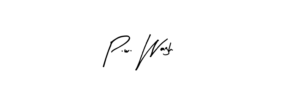 Use a signature maker to create a handwritten signature online. With this signature software, you can design (Arty Signature) your own signature for name P.w. Wagh. P.w. Wagh signature style 8 images and pictures png