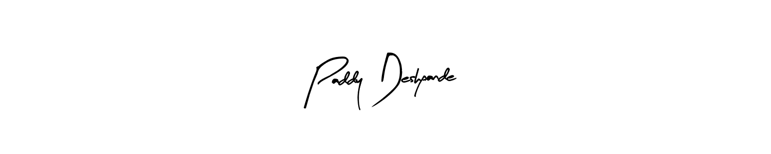 You should practise on your own different ways (Arty Signature) to write your name (Paddy Deshpande) in signature. don't let someone else do it for you. Paddy Deshpande signature style 8 images and pictures png