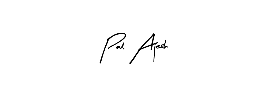 Best and Professional Signature Style for Pal Ajesh. Arty Signature Best Signature Style Collection. Pal Ajesh signature style 8 images and pictures png