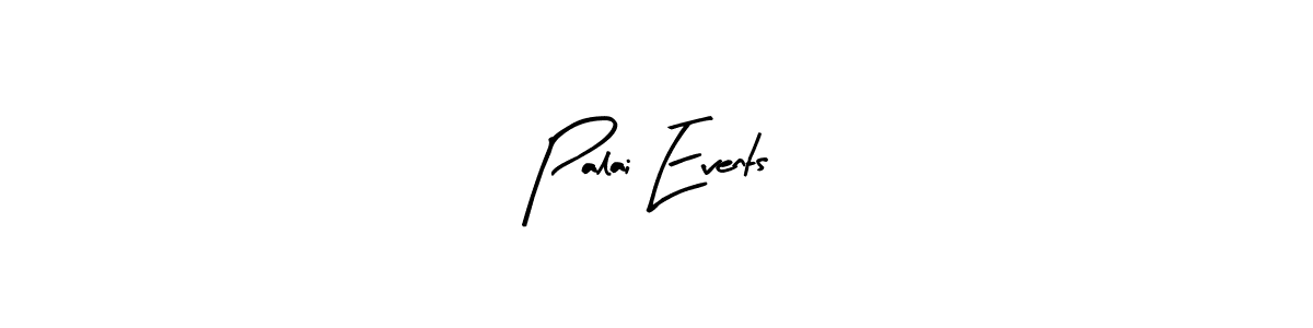 Use a signature maker to create a handwritten signature online. With this signature software, you can design (Arty Signature) your own signature for name Palai Events. Palai Events signature style 8 images and pictures png