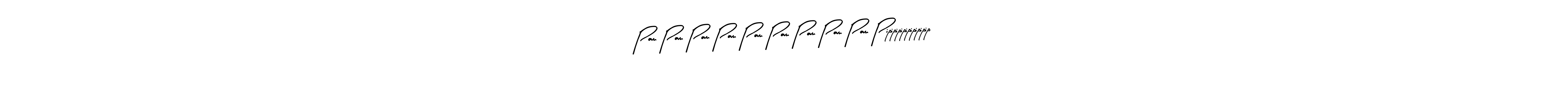 Similarly Arty Signature is the best handwritten signature design. Signature creator online .You can use it as an online autograph creator for name Pam Pam Pam Pam Pam Pam Pam Pam Pam Pipipipipipipipipip. Pam Pam Pam Pam Pam Pam Pam Pam Pam Pipipipipipipipipip signature style 8 images and pictures png