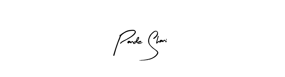 Make a beautiful signature design for name Pande Shani. Use this online signature maker to create a handwritten signature for free. Pande Shani signature style 8 images and pictures png