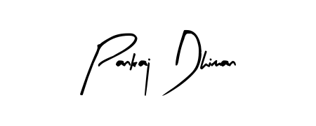 Make a beautiful signature design for name Pankaj Dhiman. With this signature (Arty Signature) style, you can create a handwritten signature for free. Pankaj Dhiman signature style 8 images and pictures png