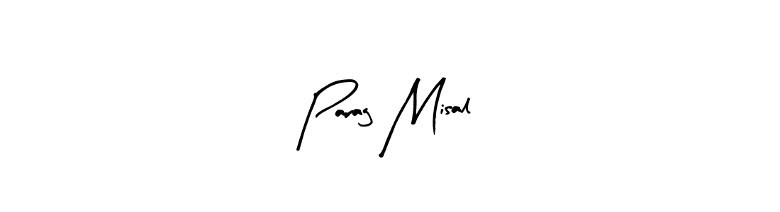 Also You can easily find your signature by using the search form. We will create Parag Misal name handwritten signature images for you free of cost using Arty Signature sign style. Parag Misal signature style 8 images and pictures png