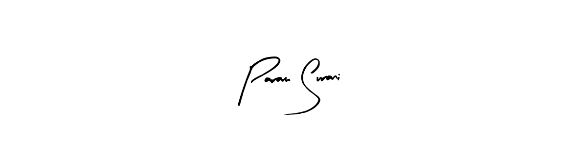 How to make Param Surani signature? Arty Signature is a professional autograph style. Create handwritten signature for Param Surani name. Param Surani signature style 8 images and pictures png