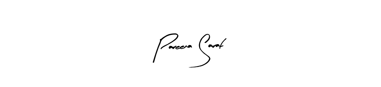 How to make Pareena Saraf signature? Arty Signature is a professional autograph style. Create handwritten signature for Pareena Saraf name. Pareena Saraf signature style 8 images and pictures png